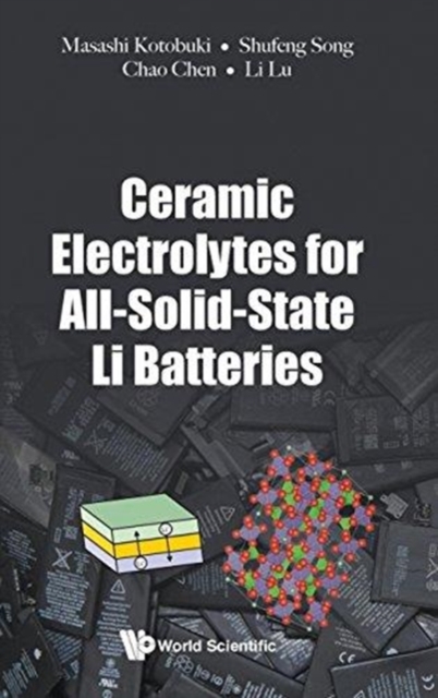 Ceramic Electrolytes For All-solid-state Li Batteries, Hardback Book