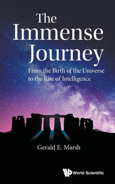 Immense Journey, The: From The Birth Of The Universe To The Rise Of Intelligence, Hardback Book