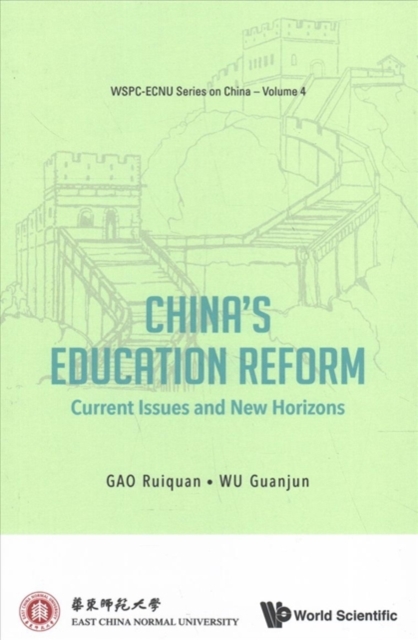 China's Education Reform: Current Issues And New Horizons, Hardback Book