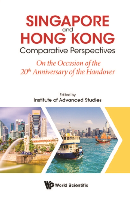 Singapore And Hong Kong: Comparative Perspectives On The 20th Anniversary Of Hong Kong's Handover To China, EPUB eBook