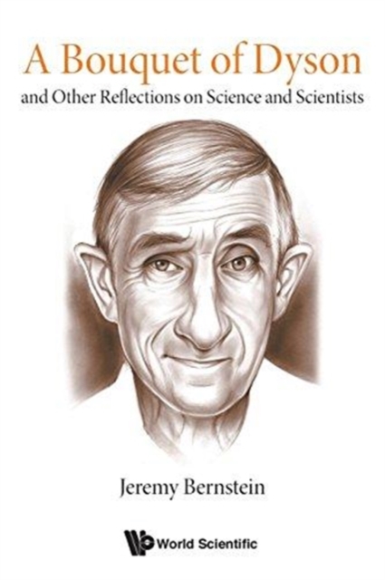 A Bouquet of Dyson : Reflections on Science and Scientists, Paperback / softback Book
