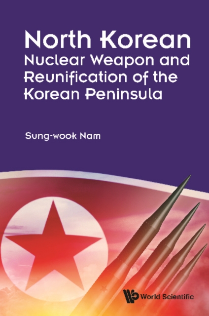 North Korean Nuclear Weapon And Reunification Of The Korean Peninsula, EPUB eBook