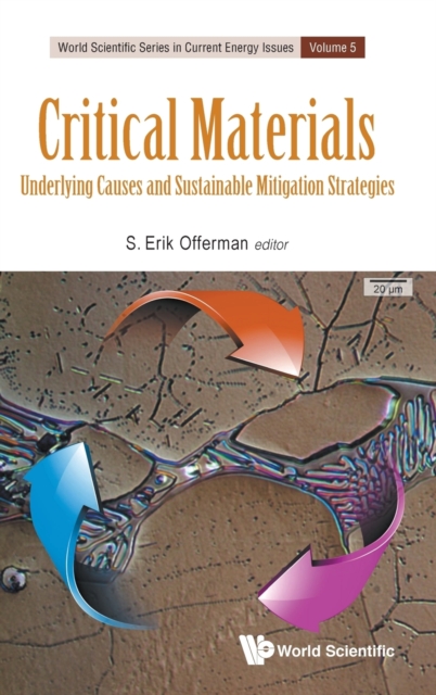 Critical Materials: Underlying Causes And Sustainable Mitigation Strategies, Hardback Book