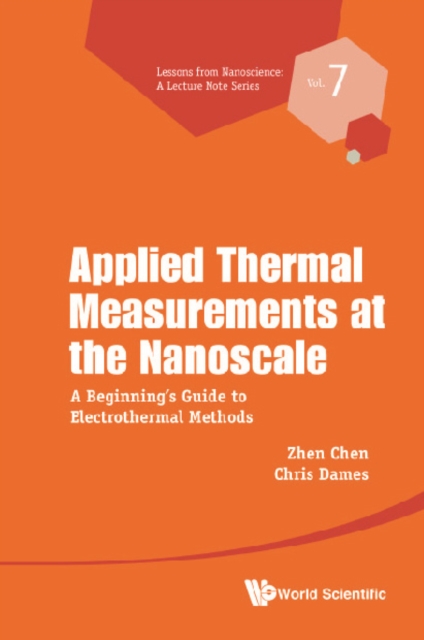 Applied Thermal Measurements At The Nanoscale: A Beginner's Guide To Electrothermal Methods, EPUB eBook