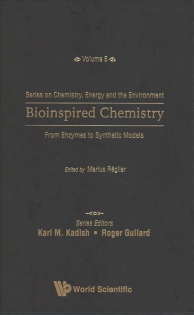 Bioinspired Chemistry: From Enzymes To Synthetic Models, Hardback Book