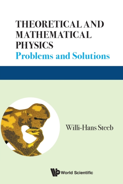 Theoretical And Mathematical Physics: Problems And Solutions, Paperback / softback Book