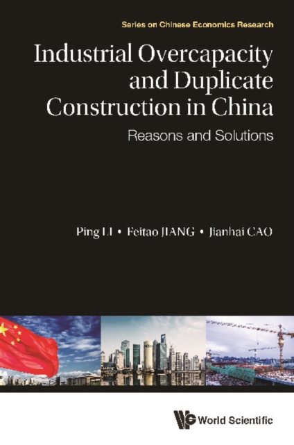 Industrial Overcapacity And Duplicate Construction In China: Reasons And Solutions, EPUB eBook