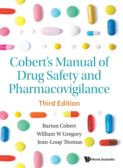 Cobert's Manual Of Drug Safety And Pharmacovigilance (Third Edition), Hardback Book