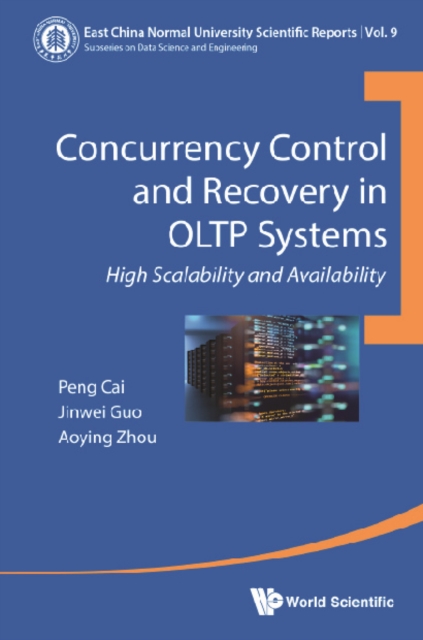 Concurrency Control And Recovery In Oltp Systems: High Scalability And Availability, EPUB eBook