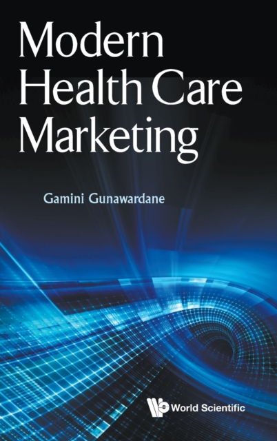 Modern Health Care Marketing, Hardback Book