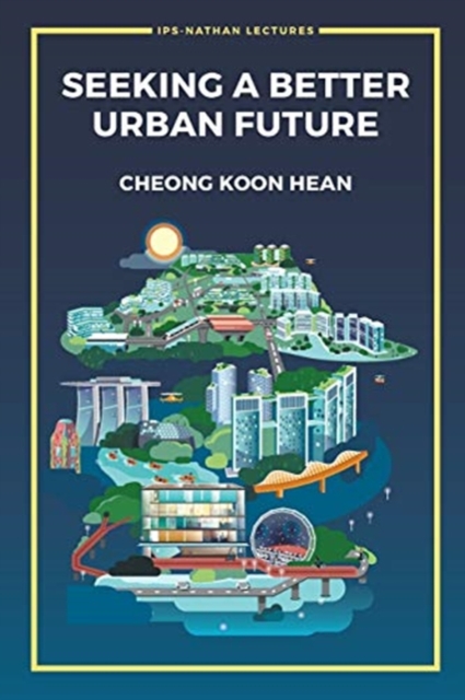 Seeking A Better Urban Future, Paperback / softback Book