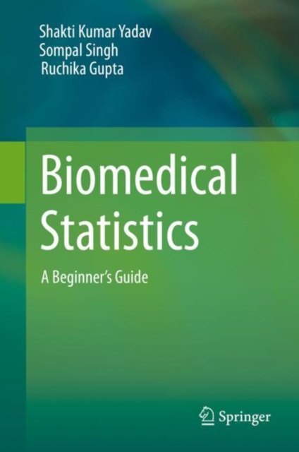 Biomedical Statistics : A Beginner's Guide, EPUB eBook