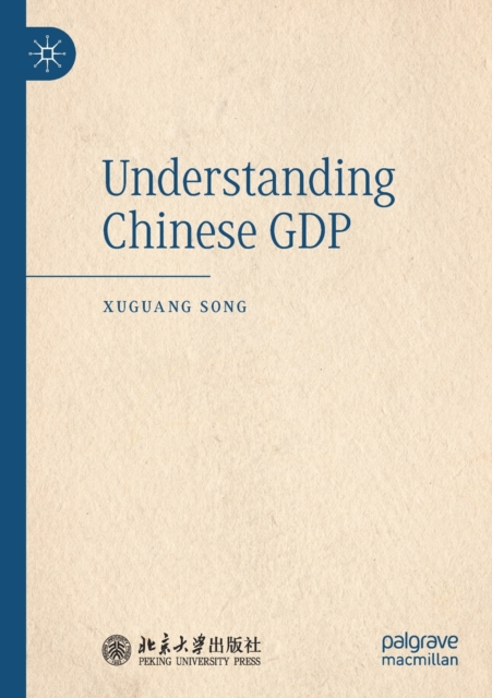 Understanding Chinese GDP, Paperback / softback Book