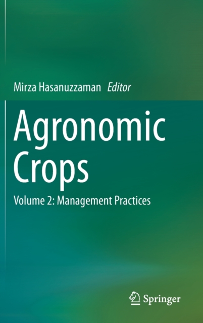 Agronomic Crops : Volume 2: Management Practices, Hardback Book