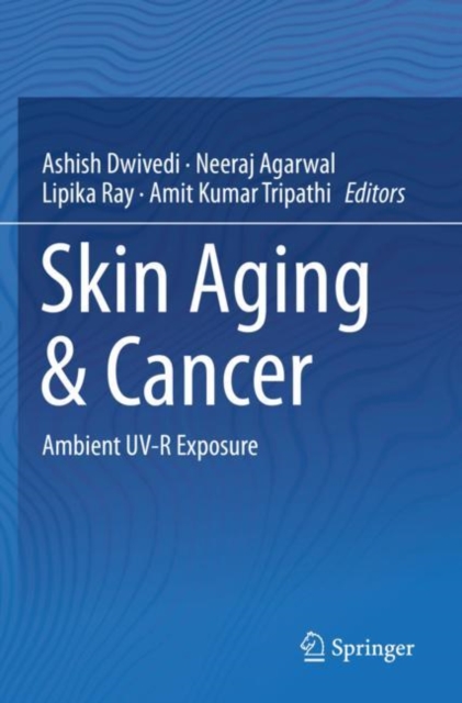 Skin Aging & Cancer : Ambient UV-R Exposure, Paperback / softback Book