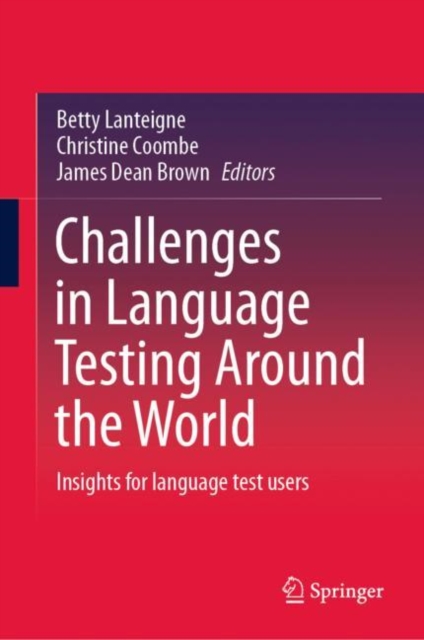 Challenges in Language Testing Around the World : Insights for language test users, EPUB eBook