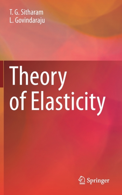 Theory of Elasticity, Hardback Book