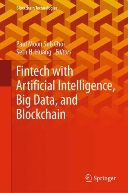 Fintech with Artificial Intelligence, Big Data, and Blockchain, EPUB eBook