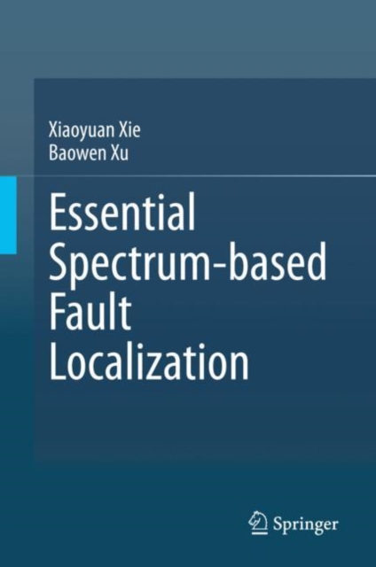 Essential Spectrum-based Fault Localization, EPUB eBook