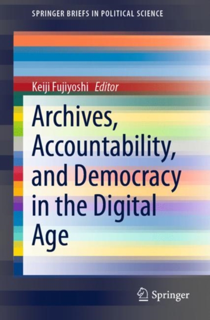 Archives, Accountability, and Democracy in the Digital Age, EPUB eBook