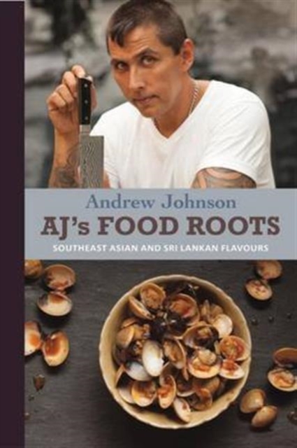 AJ's Food Roots, Paperback / softback Book