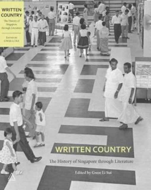 Written Country : The History of Singapore Through Literature, Paperback / softback Book