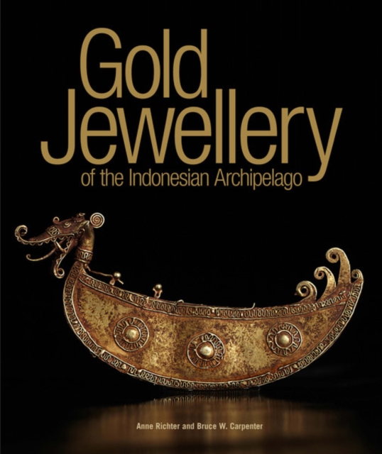 Gold Jewellery of the Indonesian Archipelago, Hardback Book