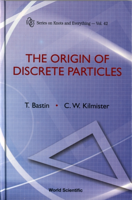 Origin Of Discrete Particles, The, Hardback Book