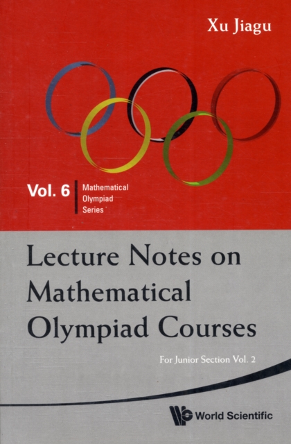 Lecture Notes On Mathematical Olympiad Courses: For Junior Section (In 2 Volumes), Paperback / softback Book