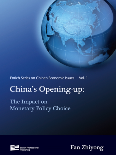 China's Opening-up : The Impact on Monetary Policy Choice, PDF eBook