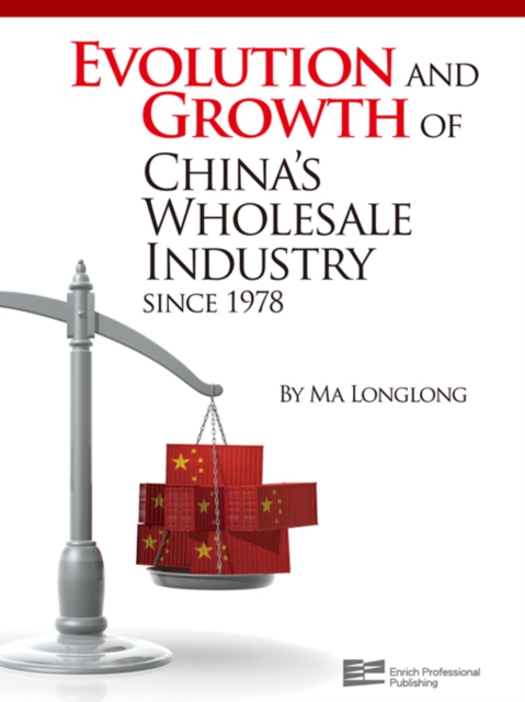Evolution and Growth of China's Wholesale Industry since 1978, PDF eBook