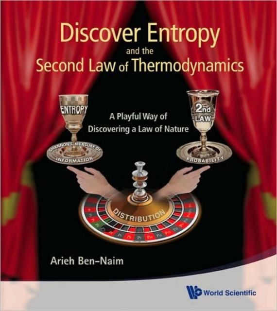 Discover Entropy And The Second Law Of Thermodynamics: A Playful Way Of Discovering A Law Of Nature, Paperback / softback Book