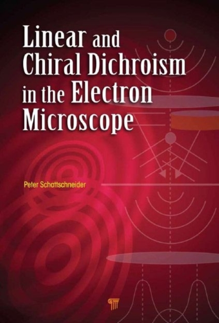 Linear and Chiral Dichroism in the Electron Microscope, PDF eBook