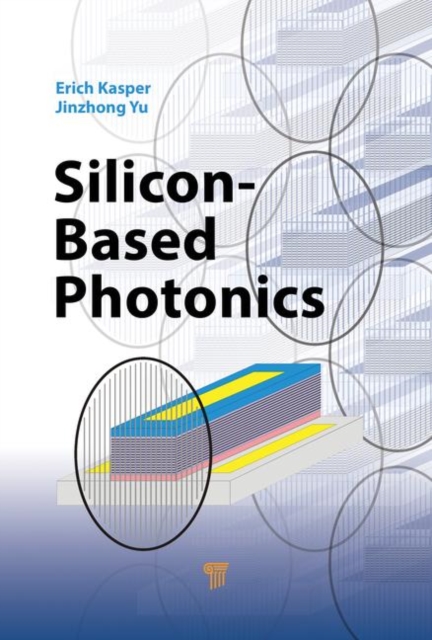 Silicon-Based Photonics, Hardback Book
