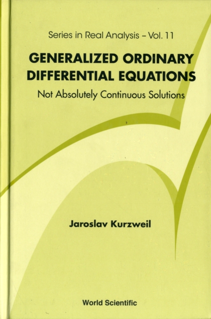 Generalized Ordinary Differential Equations: Not Absolutely Continuous Solutions, Hardback Book