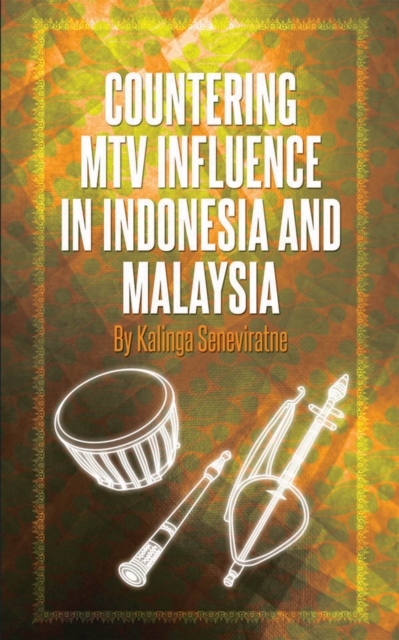 Countering MTV Influences in Indonesia and Malaysia, Paperback / softback Book