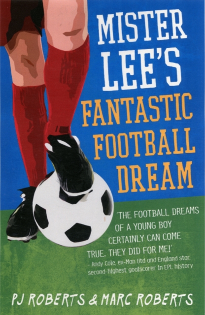 Mister Lee's Fantastic Football Dream, Paperback / softback Book