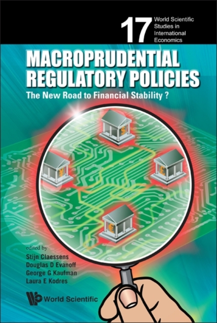 Macroprudential Regulatory Policies: The New Road To Financial Stability?, Hardback Book