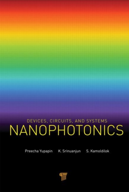 Nanophotonics : Devices, Circuits, and Systems, Hardback Book