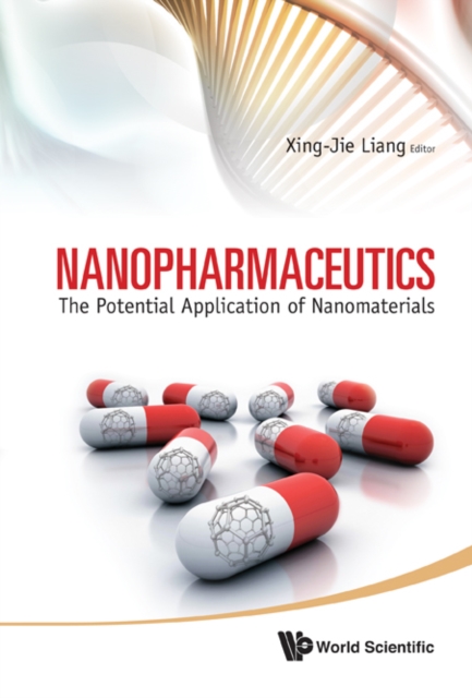 Nanopharmaceutics: The Potential Application Of Nanomaterials, Hardback Book