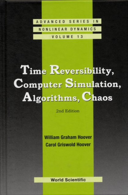 Time Reversibility, Computer Simulation, Algorithms, Chaos (2nd Edition), Hardback Book