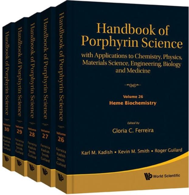 Handbook Of Porphyrin Science: With Applications To Chemistry, Physics, Materials Science, Engineering, Biology And Medicine (Volumes 26-30), Hardback Book