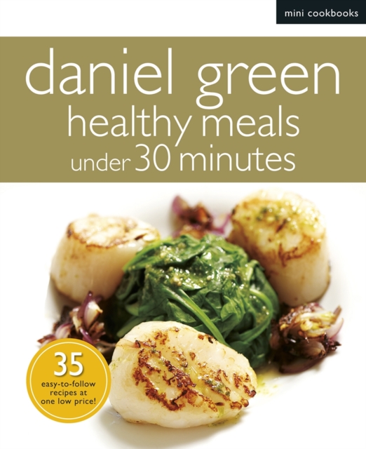 Mini Cookbooks: Healthy Meals Under 30 Minutes, Paperback / softback Book