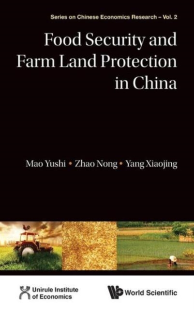 Food Security And Farm Land Protection In China, Hardback Book