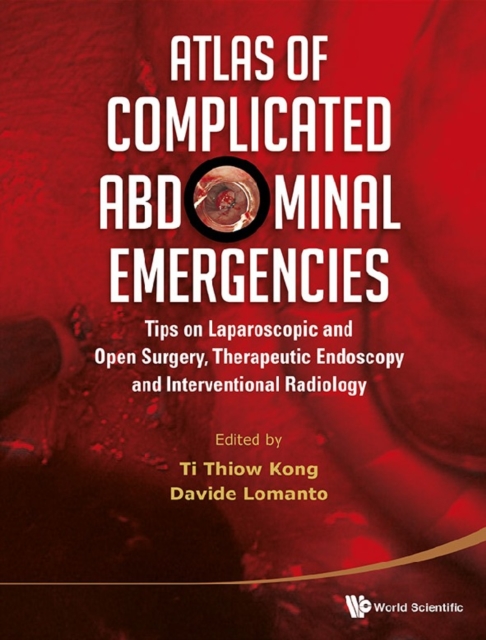 Atlas Of Complicated Abdominal Emergencies: Tips On Laparoscopic And Open Surgery, Therapeutic Endoscopy And Interventional Radiology (With Dvd-rom), EPUB eBook