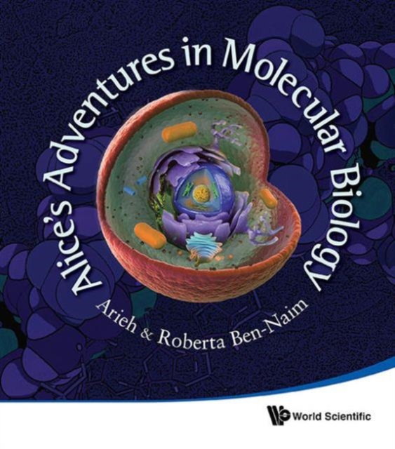 Alice's Adventures In Molecular Biology, Hardback Book