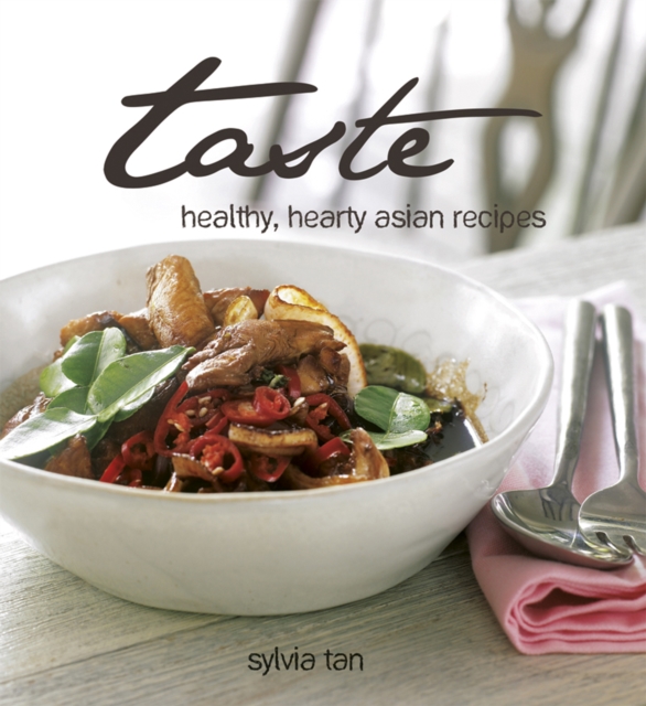 Taste : Healthy, Hearty Asian Recipes, EPUB eBook