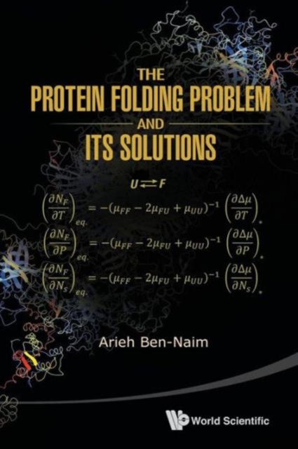 Protein Folding Problem And Its Solutions, The, Paperback / softback Book