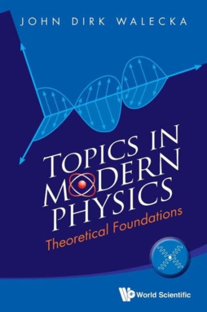 Topics In Modern Physics: Theoretical Foundations, Paperback / softback Book