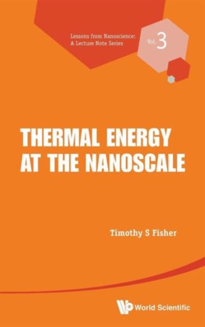 Thermal Energy At The Nanoscale, Hardback Book